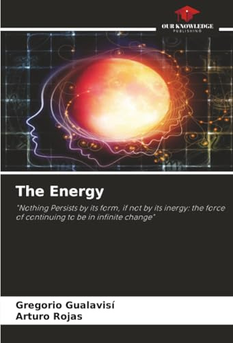 The Energy: Nothing Persists by its form, if not by its inergy: the force of continuing to be in infinite change