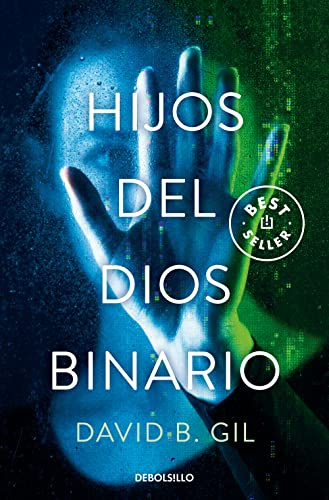 Hijos del dios binario (Best Seller | Ficción)