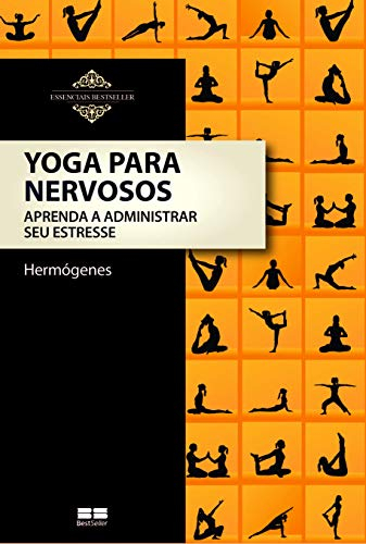 Yoga Para Nervosos - Coleção Essenciais BestSeller (Em Portuguese do Brasil)