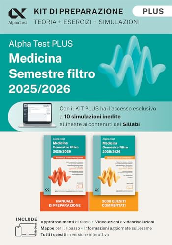 Alpha Test Medicina. Semestre filtro 2025-2026. Kit di preparazione Plus. Chimica e Propedeutica biochimica, Fisica e Biologia. Con piattaforma e simulatore online