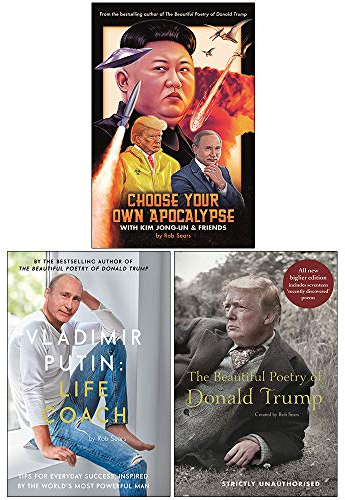 Rob Sears Collection 3-Bücher-Set (Wählen Sie Ihre eigene Apokalypse, Wladimir Putins Lebensberater, Die schöne Poesie von Donald Trump)