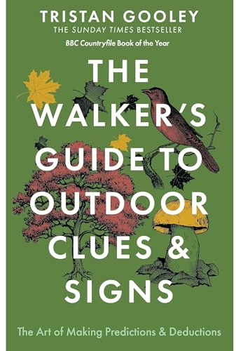 Tristan Gooley Wilderness Guide: The Walker's Guide to Outdoor Clues & Signs & How to Read a Tree - Two Essential Bestselling Manuals for Navigating and Decoding Nature (2-Book Set)