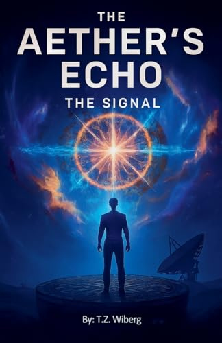 The Signal (The Aether's Echo, Band 1)