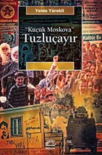 Küçük Moskova - Tuzluçayır