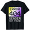 Gender not found - Non-Binary CSD T-Shirt