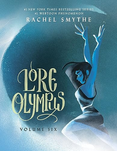 Lore Olympus: Volume Six: UK Edition: The multi-award winning Sunday Times bestselling Webtoon series: 6