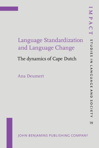 Language Standardization and Language Change: The Dynamics of Cape Dutch (Impact: Studies in Language & Society)