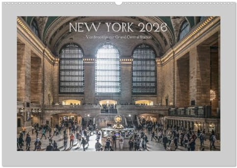 New York – Von Brooklyn zur Grand Central Station (Wandkalender 2026 DIN A2 quer), CALVENDO Monatskalender: Atemberaubende Ansichten der Stadt, die niemals schläft. (CALVENDO Orte)