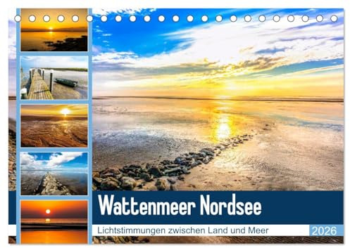 Wattenmeer Nordsee - Lichtstimmungen zwischen Land und Meer (Tischkalender 2026 DIN A5 quer), CALVENDO Monatskalender: Beeindruckende Fotoimpressionen vom Wattenmeer der Nordseeküste (CALVENDO Natur)