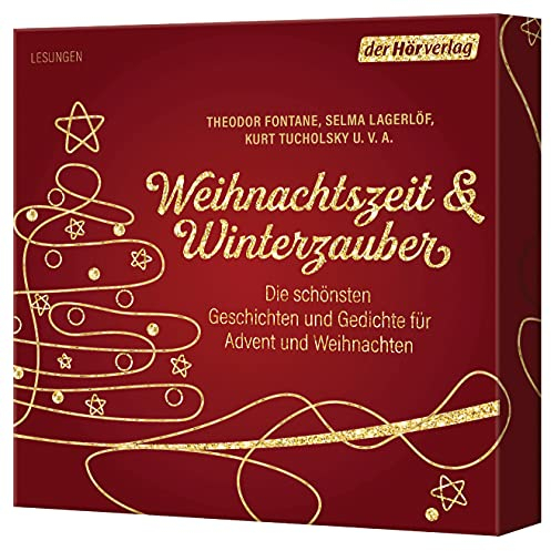 Weihnachtszeit & Winterzauber: Die schönsten Geschichten und Gedichte für Advent und Weihnachten