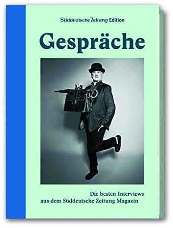 Gespräche: Die besten Interviews aus dem Süddeutsche Zeitung Magazin