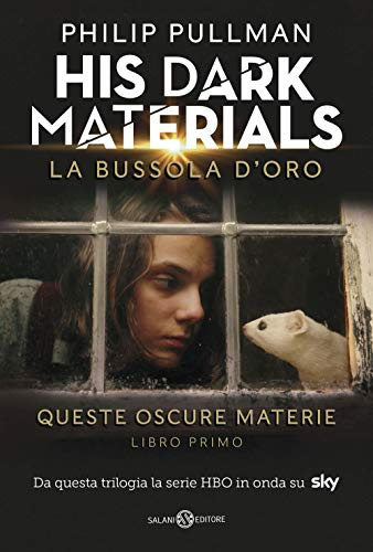 La bussola d’oro. His dark materials. Queste oscure materie. Nuova ediz. (Vol. 1) (Fuori collana Salani)