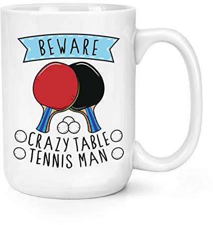 Beware Crazy Table Tennis Man 15oz Large Mug Cup