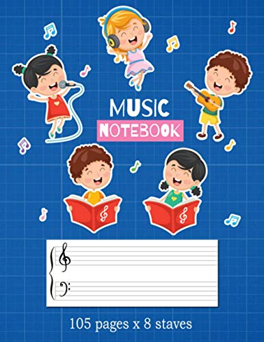 Music Notebook: 100+ Blank Pages of Wide Staff Paper (8.5x11) for kid to learn piano (8 staves per page) (Blank Sheet Piano Music Notebook)