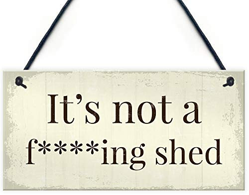 RED OCEAN Divertente cartello da giardino con scritta Not A Shed (lingua italiana non garantita)