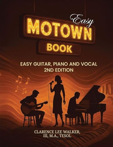 Easy Motown Book: Easy Guitar, Piano and Vocal 2nd Edition
