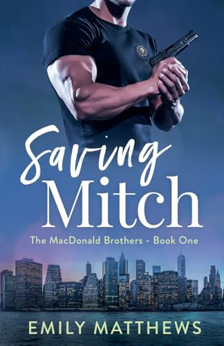 Saving Mitch (The MacDonald Brothers, Band 1)