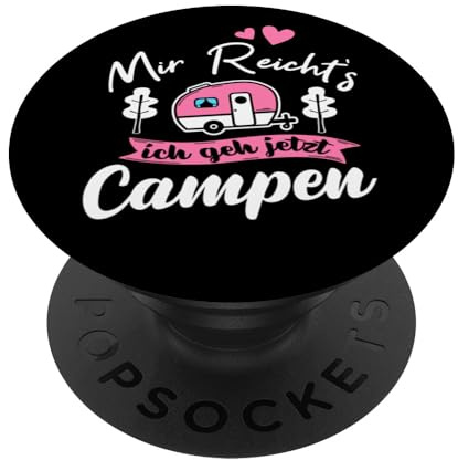 Mir Reichts Ich Geh Campen Camping Wohnwagen Camper PopSockets Klebender PopGrip