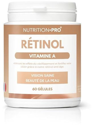 Rétinol (Vitamine A) - 60 gélules | Anti-âge | Beauté de la peau | Vision saine | 100% naturel | Fabriqué en France | Nutrition pro