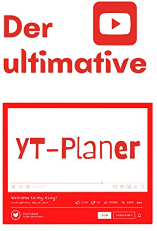 Der Ultimative YT-Planer: Buch planer kanal erstellen