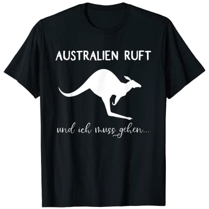 Australien Australia Känguru Urlaub Spruch Lustig Geschenk T-Shirt