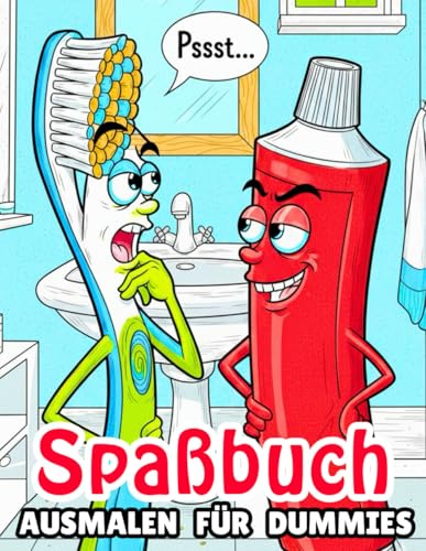 Spaßbuch für Dummies – Lustige Sprüche, witzige Fakten & humorvolle Seiten zum Lachen und Entspannen: Das perfekte Geschenk für Freunde, Familie & ... Ideal für Geburtstag, Weihnachten & Partys