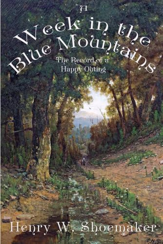 A Week in the Blue Mountains: The Record of a Happy Outing