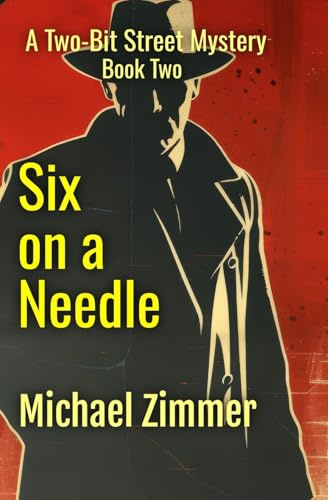 Six on a Needle (Two-Bit Street Mysteries, Band 2)