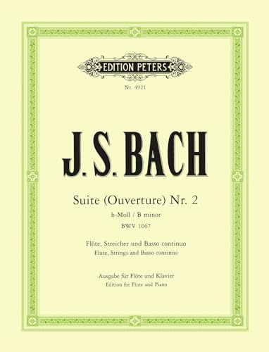 Bach: Suite (Overture) No. 2 in B Minor BWV 1067 (EP4921): For Flute, Strings and Continuo (Edition Peters)