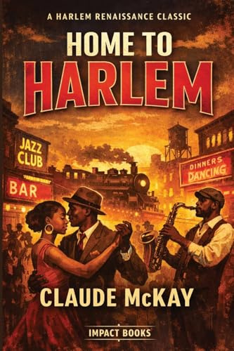 Home to Harlem: An Impact Book