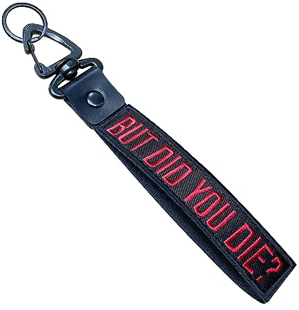 QJS PATCH BUT DID YOU DIE Personalized key chain,Hand Wrist Lanyard Wristlet Lanyard for luggage,Key Ring Accessories,Motorcycles, Car
