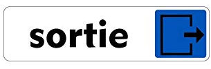 Autocollant Sticker adhesif signalisation Plaque Porte Panneau Sortie