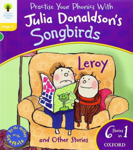 Oxford Reading Tree Songbirds: Level 5. Leroy and Other Stories