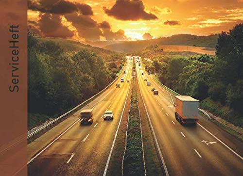 Serviceheft: Für alle Fahrzeuge und Marken (PKW, LKW, KFZ, Motorad, Traktor)