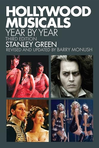 Hollywood Musicals Year by Year: Third Edition (Applause Books)