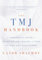 The TMJ Handbook: A Therapeutic Guide to Relieving Jaw Tension and Pain with Yoga and Mindfulness