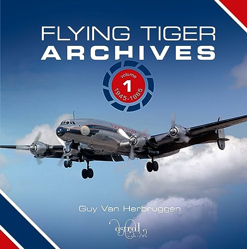 Flying Tiger Archives Volume 1: 1945 to 1965