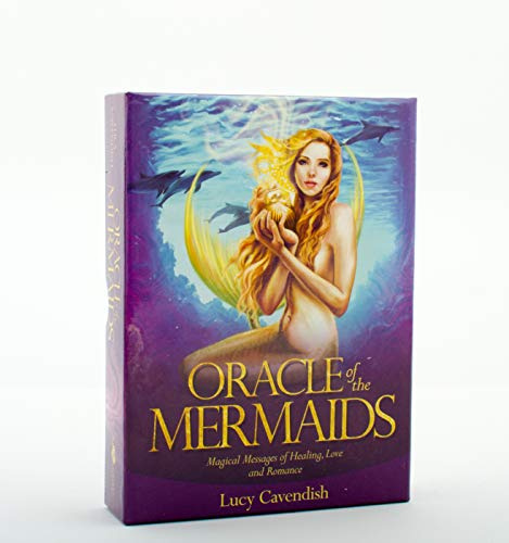 Oracle Of The Mermaids: Magical Messages of Healing, Love & Romance