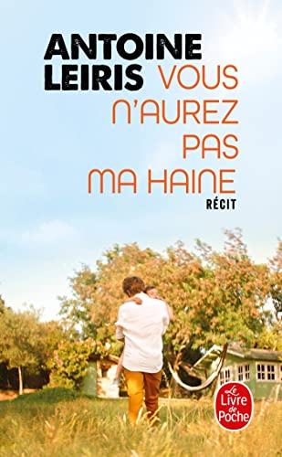 Vous n'aurez pas ma haine: Récit