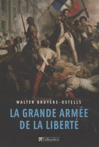 La grande Armée de la Liberté