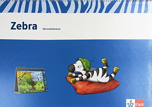 Zebra 1: Wimmelbilderbuch Klasse 1 (Zebra. Ausgabe ab 2011)
