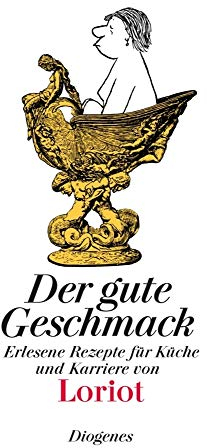 Der gute Geschmack: Erlesene Rezepte für Küche und Karriere (Bibliothek für Lebenskünstler)