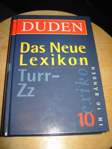 DUDEN - Das Neue Lexikon Band 10 (Turr - Zz)