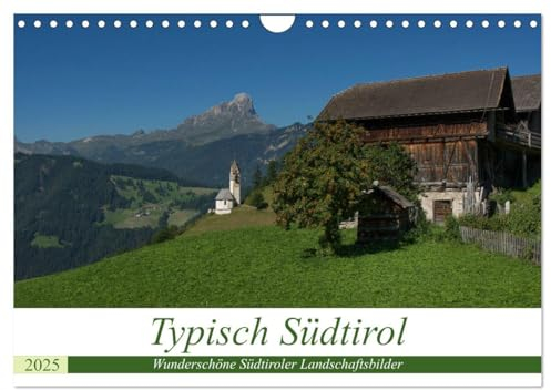 Typisch Südtirol (Wandkalender 2025 DIN A4 quer), CALVENDO Monatskalender