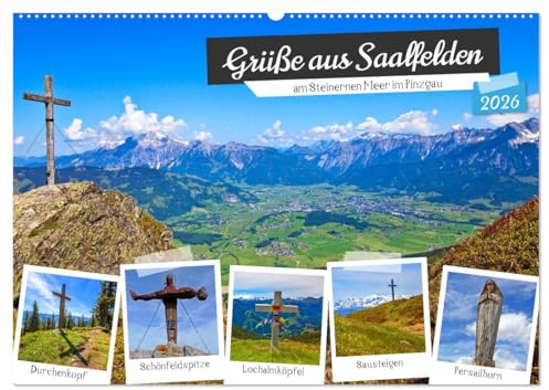 Grüße aus Saalfelden (Wandkalender 2026 DIN A2 quer), CALVENDO Monatskalender: Schöne Impressionen aus Saalfelden am Steinernen Meer im Pinzgau (CALVENDO Natur)