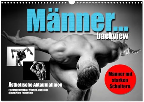 Männer... backview (Wandkalender 2026 DIN A3 quer), CALVENDO Monatskalender: Künstlerische Aktfotografie mit männlichen Models. (CALVENDO Erotik)