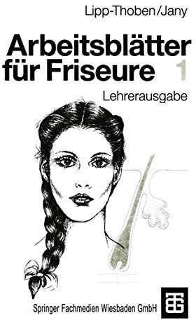 Arbeitsblätter für Friseure 1: Lehrerausgabe