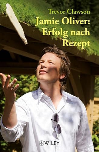 Jamie Oliver: Erfolg nach Rezept