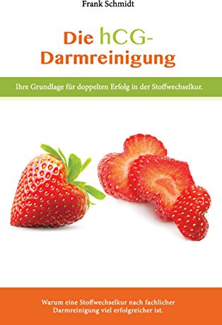 Die hcg Darmreinigung: Ihre Grundlage für doppelten Erfolg in der Stoffwechselkur. - Warum eine Stoffwechselkur nach fachlicher Darmreinigung viel erfolgreicher ist.
