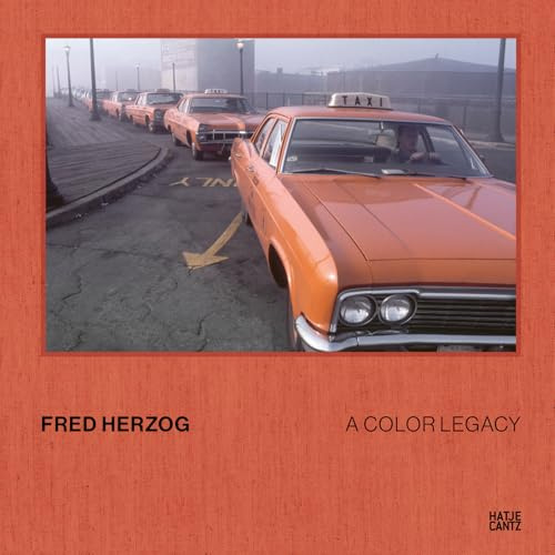 Fred Herzog. A Color Legacy